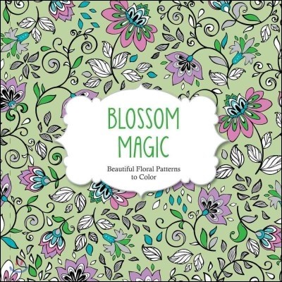 Blossom Magic: Beautiful Floral Patterns Coloring Book for Adults