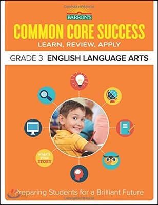 Common Core Success Grade 3 English Language Arts: Preparing Students for a Brilliant Future