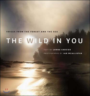 The Wild in You: Voices from the Forest and the Sea