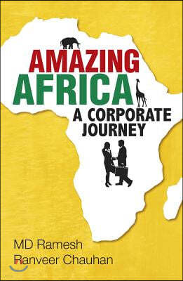 Amazing Africa: A Corporate Journey