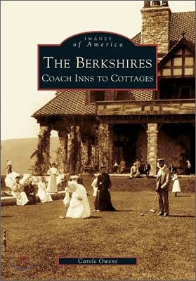 The Berkshires: Coach Inns to Cottages