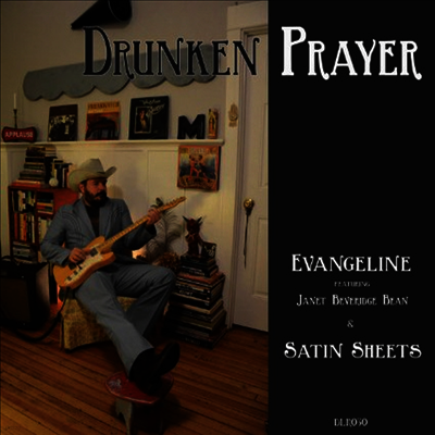 Drunken Prayer — Evangeline / Satin Sheets 앨범 커버