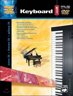 Alfred's Max Keyboard, Bk 1: See It * Hear It * Play It, Book & DVD [With DVD]