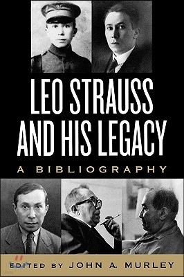 Leo Strauss and His Legacy: A Bibliography