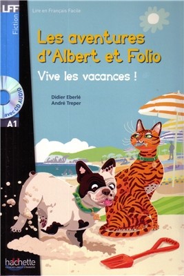 Albert Et Folio - Vive Les Vacances ! + CD Audio MP3: Albert Et Folio - Vive Les Vacances ! + CD Audio MP3