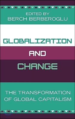 Globalization and Change: The Transformation of Global Capitalism