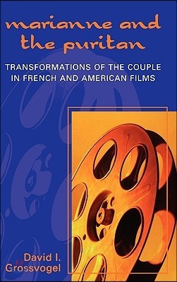 Marianne and the Puritan: Transformation of the Couple in French and American Films