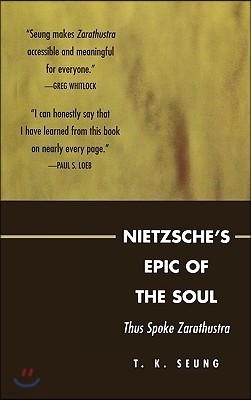 Nietzsche's Epic of the Soul: Thus Spoke Zarathustra
