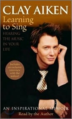 Learning to Sing : Hearing the Music in Your Life : Audio Cassette