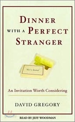 Dinner with a Perfect Stranger : An Invitation Worth Considering : Audio Cassette