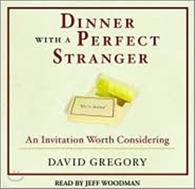 Dinner with a Perfect Stranger : An Invitation Worth Considering : Audio CD