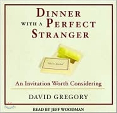 Dinner with a Perfect Stranger : An Invitation Worth Considering : Audio CD