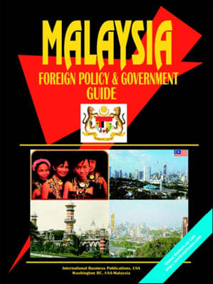 Malaysia Foreign Policy And Government Guide