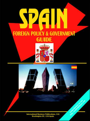 Spain Foreign Policy And Government Guide