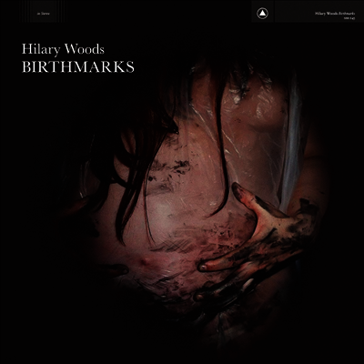 Hilary Woods — Birthmarks 앨범 커버