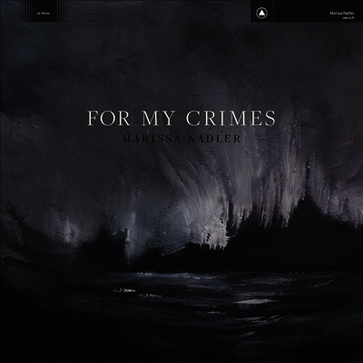 Marissa Nadler — For My Crimes 앨범 커버