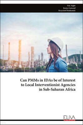 Eliva Press Can PMMs in IDAs be of Interest to Local Interventionist Agencies in Sub-Saharan Africa
