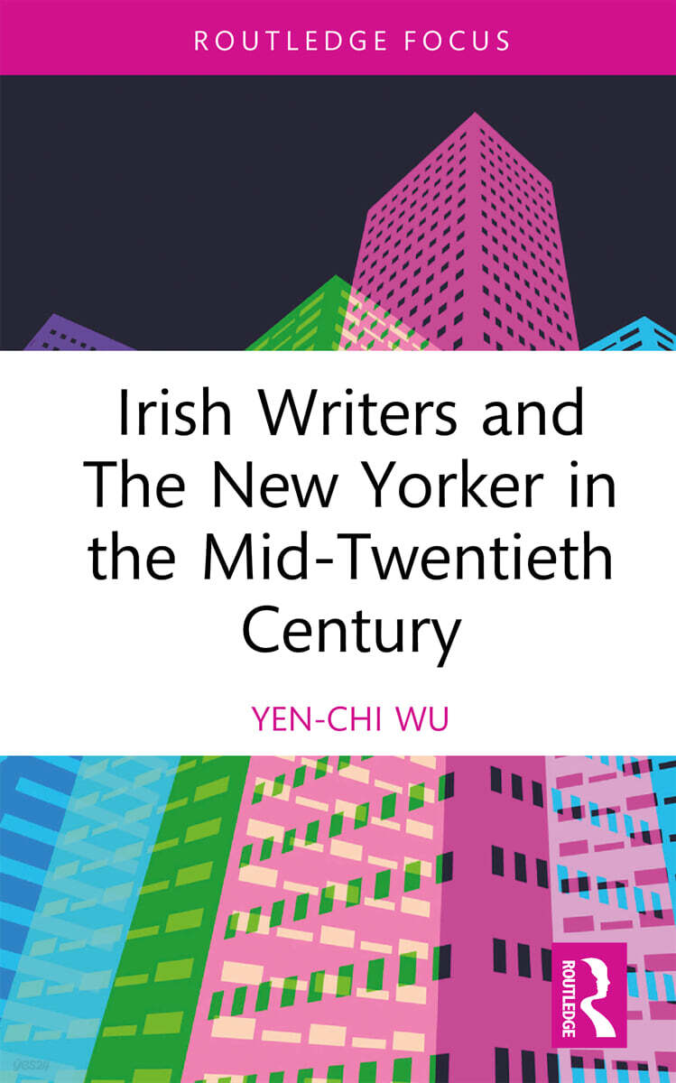 Irish Writers and The New Yorker in the Mid-Twentieth Century