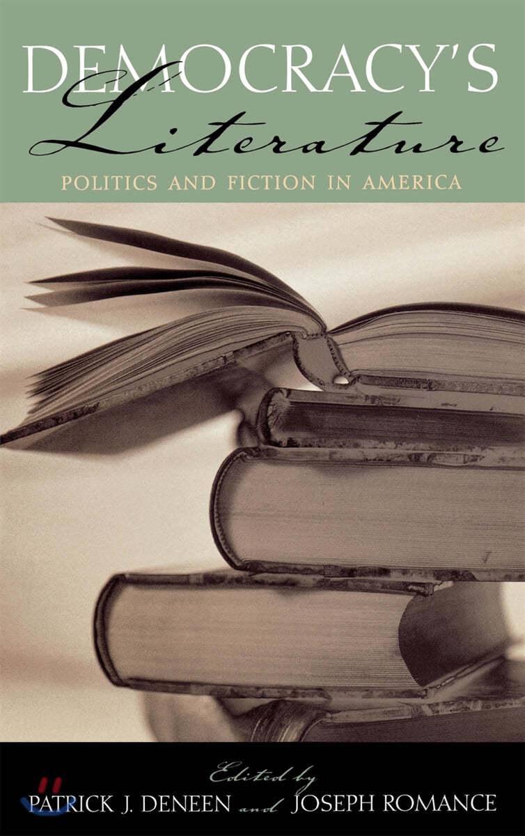 Democracys Literature: Politics and Fiction in America