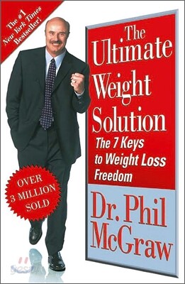 The Ultimate Weight Solution : The 7 Keys to Weight Loss Freedom