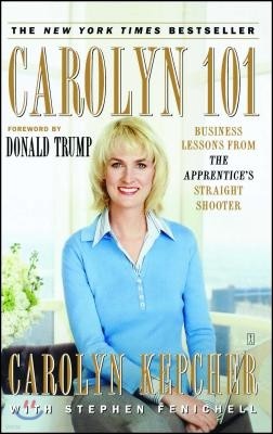 Carolyn 101: Business Lessons from the Apprentice's Straight Shooter