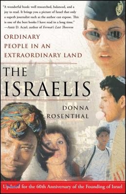 The Israelis: Ordinary People in an Extraordinary Land (Updated in 2008)