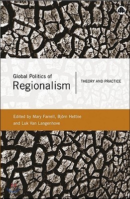 Global Politics Of Regionalism: Theory And Practice