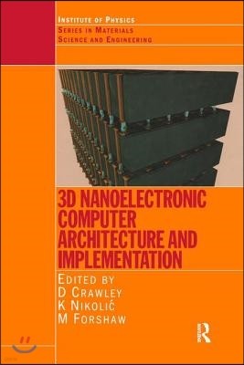 3D Nanoelectronic Computer Architecture and Implementation