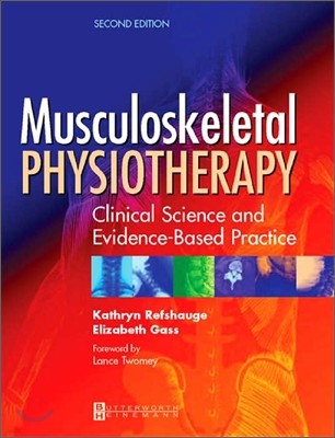 Musculoskeletal Physiotherapy: Its Clinical Science and Evidence-Based Practice