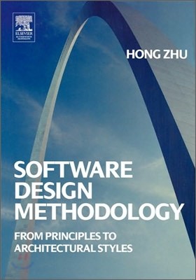 Software Design Methodology: From Principles to Architectural Styles