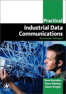 Practical Industrial Data Communications: Best Practice Techniques