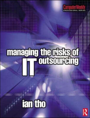 Managing the Risks of IT Outsourcing