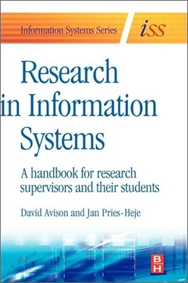 Research in Information Systems: A Handbook for Research Supervisors and Their Students