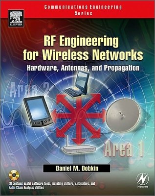 RF Engineering for Wireless Networks: Hardware, Antennas, and Propagation [With CDROM]