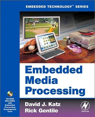 Embedded Media Processing [With CDROM]