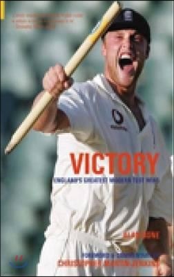 Victory!: England's Great Modern Test Wins