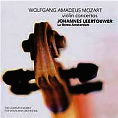 모차르트 : 바이올린 협주곡 전곡, 아다지오, 론도 (Mozart : Violin Concertos, Adagio K.261, Rondo K.373) (2CD) - Johannes Leertouwer