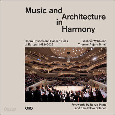 Music and Architecture in Harmony: Opera Houses and Concert Halls of Europe 1672-2022