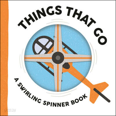 Things That Go: A Swirling Spinner Book