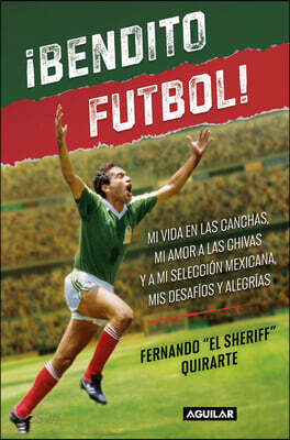 ¡Bendito Futbol! / Blessed Soccer!
