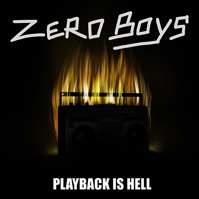 Zero Boys — Playback Is Hell 앨범 커버