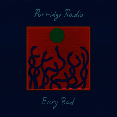 Porridge Radio — Every Bad (Deluxe Edition) 앨범 커버