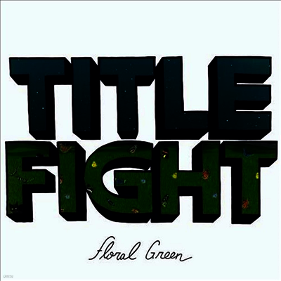 Title Fight — Floral Green (Download) 앨범 커버