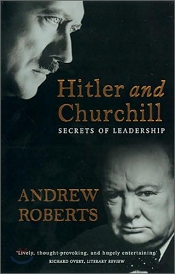 Hitler and Churchill: Secrets of Leadership