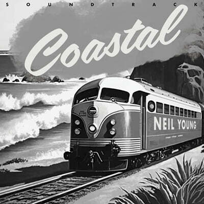 Neil Young (닐 영) - Coastal Soundtrack [LP]