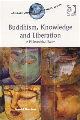 Buddhism, Knowledge and Liberation