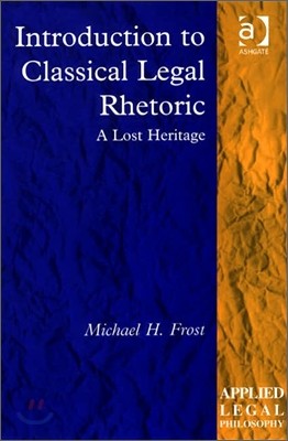 Introduction to Classical Legal Rhetoric