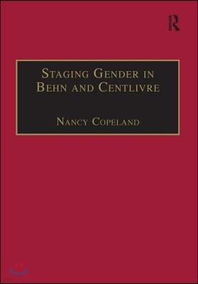 Staging Gender in Behn and Centlivre