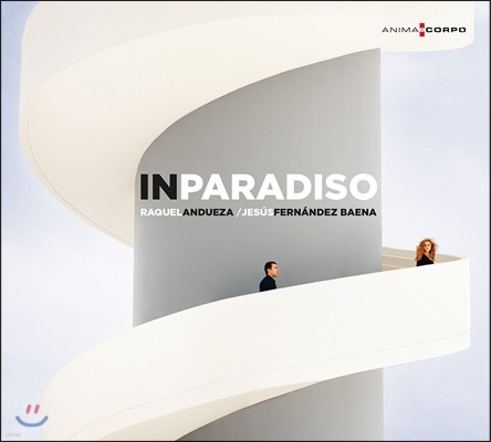 Raquel Andueza õ - ٷũ ʱ Ż 뷡 (In Paradiso)