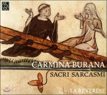 La Reverdie '카르미나 부라나' - 성스러운 풍자 (Carmina Burana - Sacri Sarcasmi)